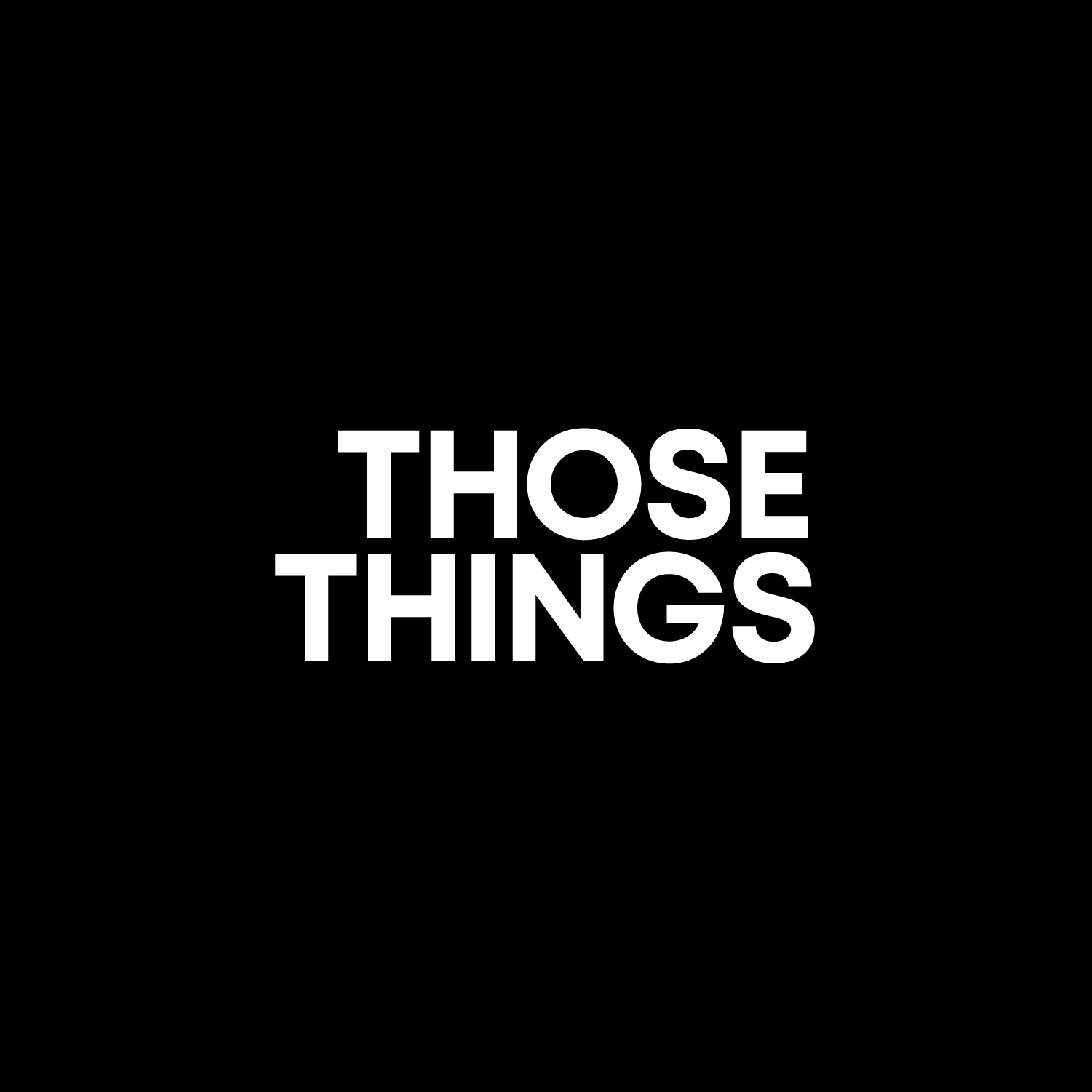 Those Things